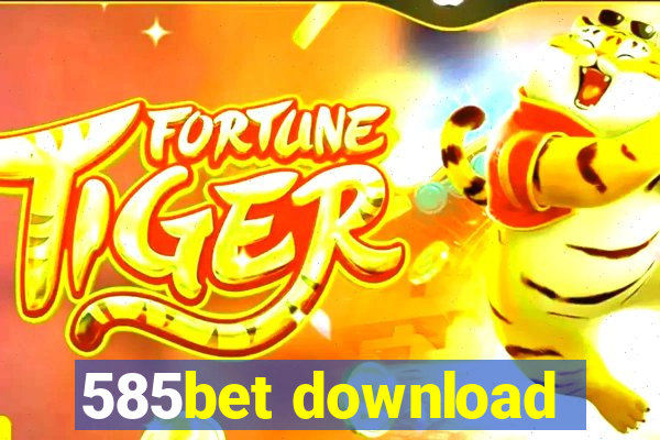 585bet download